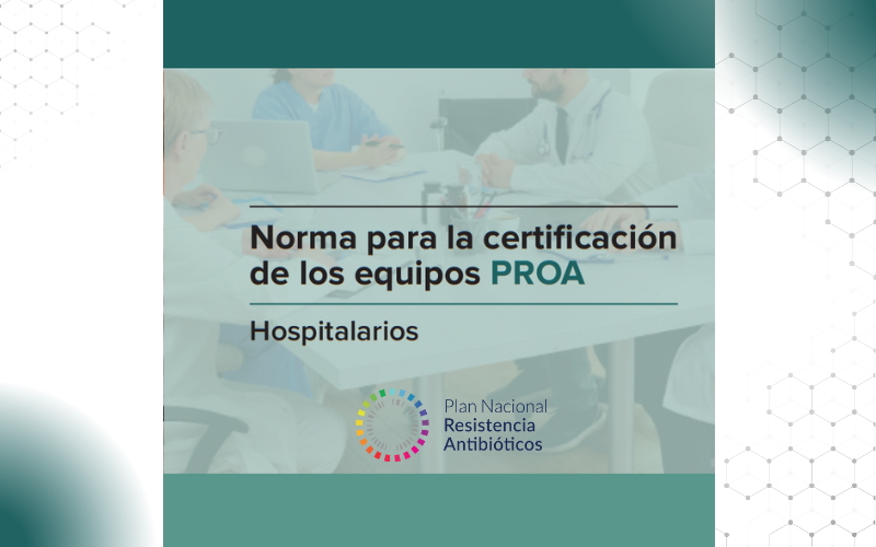 Norma para la certificación de los equipos PROA hospitalarios